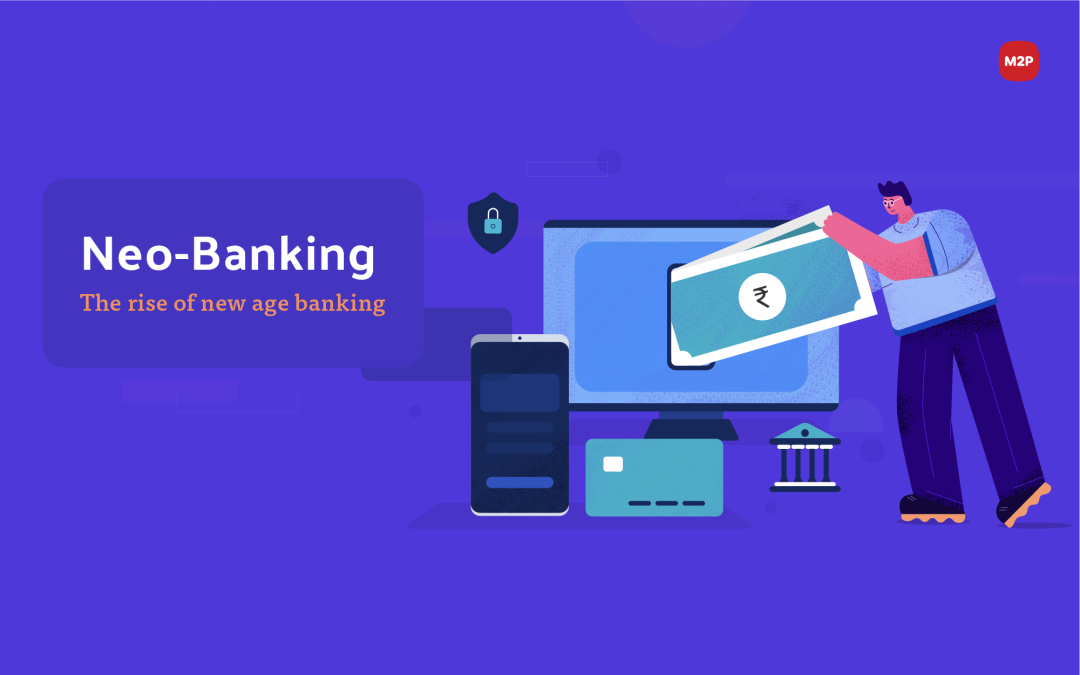 NeoBanking-The rise of new-age banking