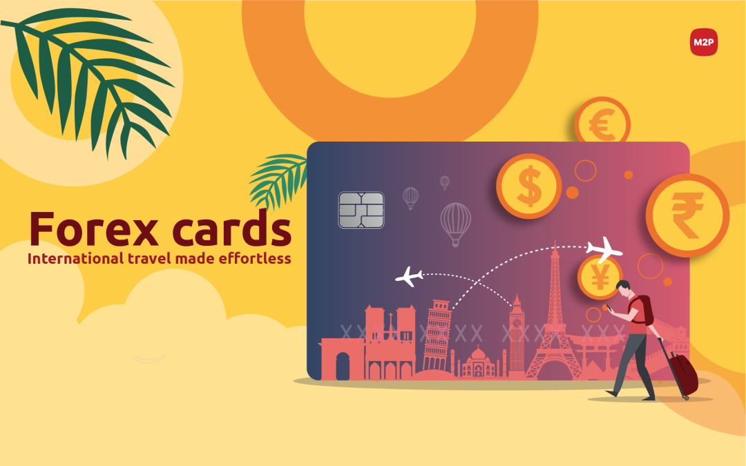 Forex cards- International travel made effortless