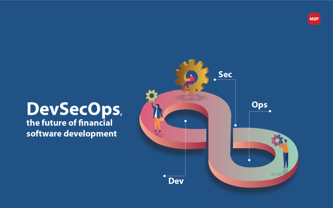 DevSecOps, the future of financial software development