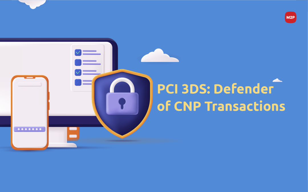 Prevent CNP Frauds with PCI 3DS