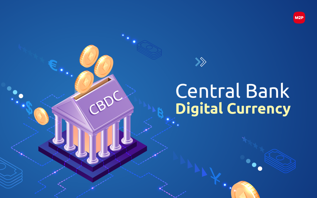 Central Bank Digital Currency (CBDC) 101- A Primer