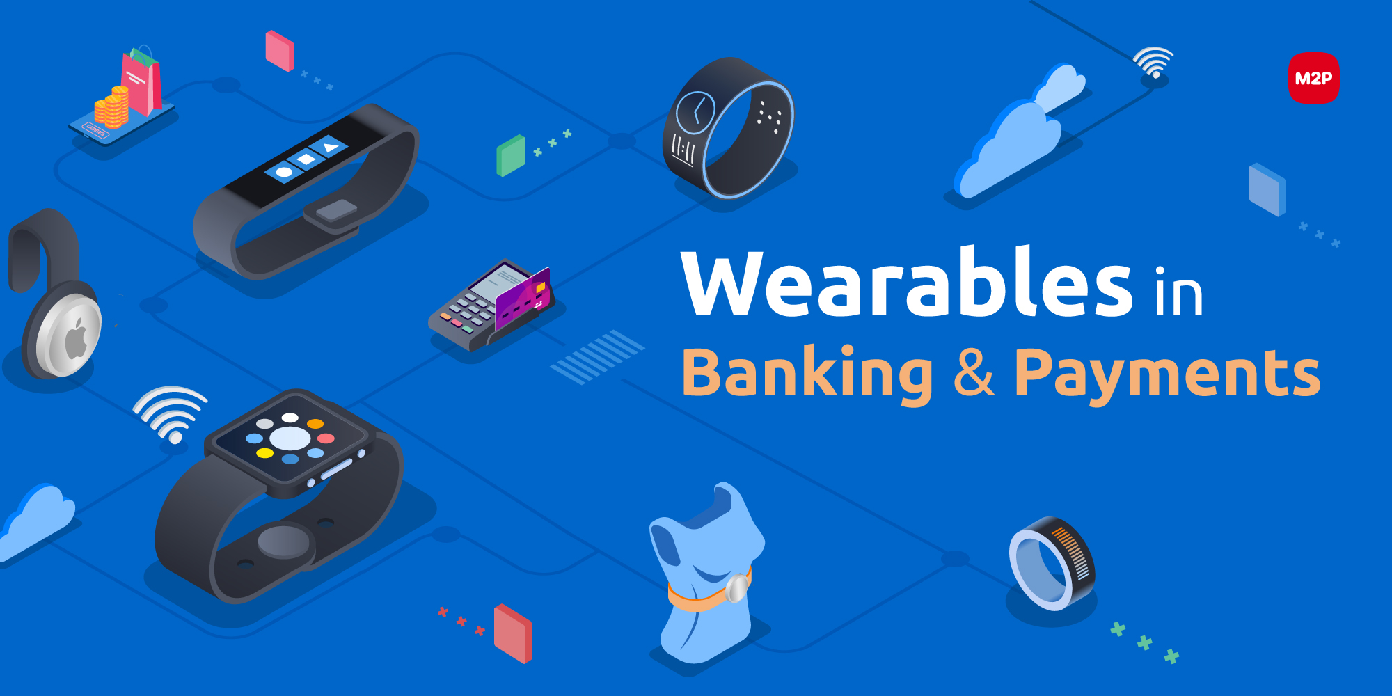 Rise of Wearables in Payments and Banking