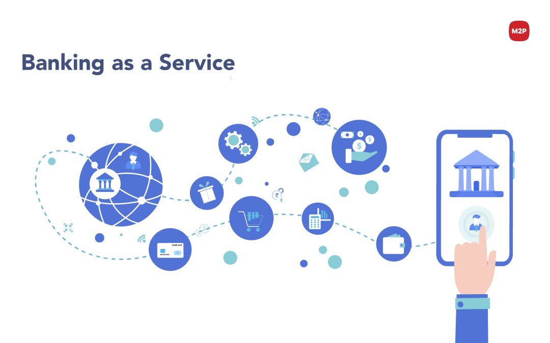 Banking As A Service-Redefining Financial Services