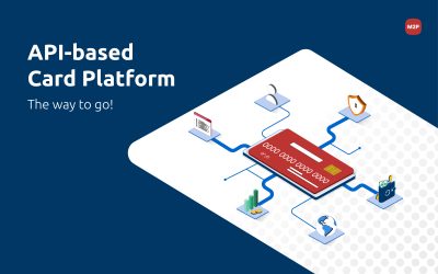 6 Reasons Cards Issuers Need Modern API-based Platform