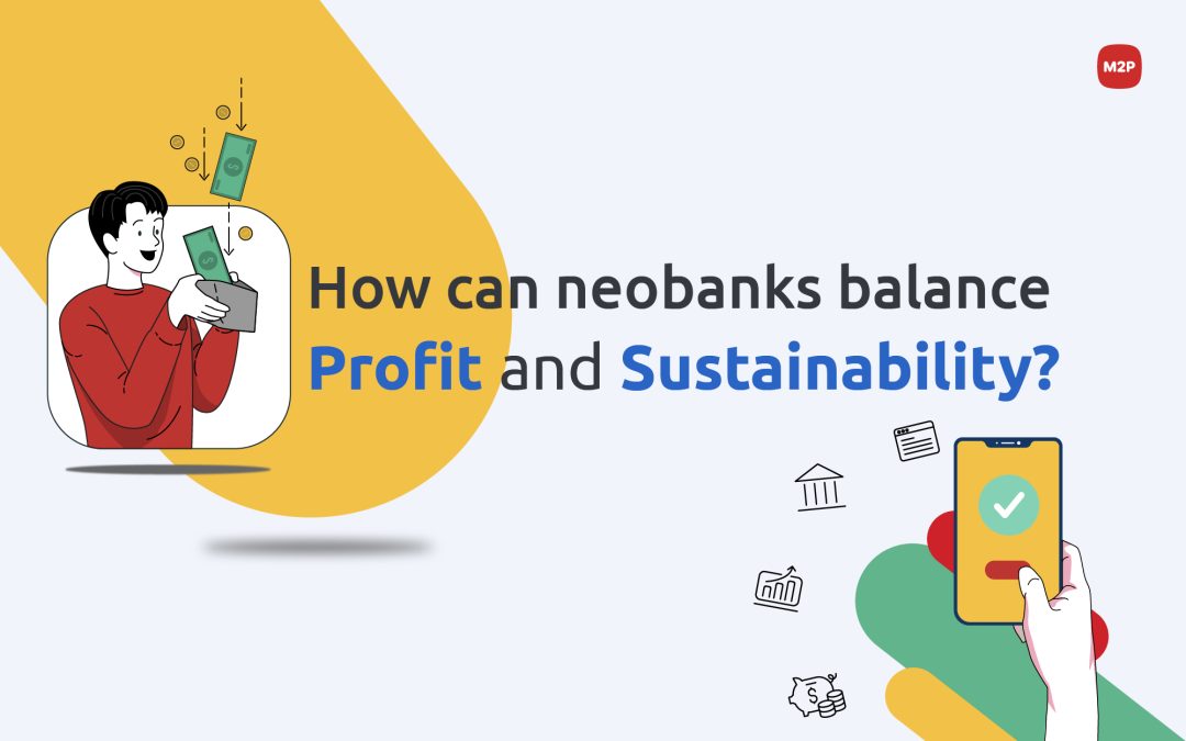Strategy to Reorient Neobanking for Sustained Profitability