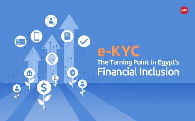 e-KYC 2.0 in Egypt – Enabling the Next Generation Fintech Adoption