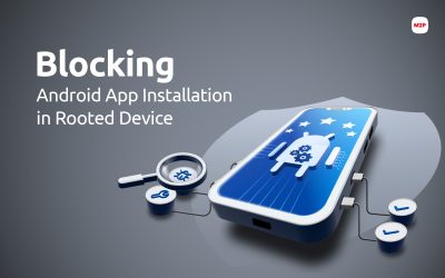 How to block Android App installation in a Rooted Device