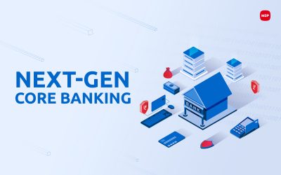 Unlock the Future of Banking with Next-Gen Core Banking Solutions