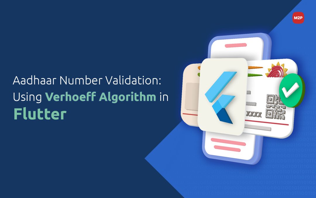 Validate Aadhaar numbers using the Verhoeff Algorithm in Flutter
